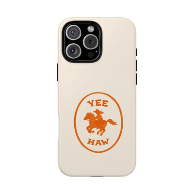 Yee Haw Tough Case